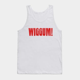 Wiggum! Tank Top